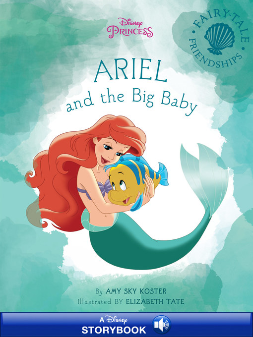 Title details for Ariel and the Big Baby by Disney Books - Available